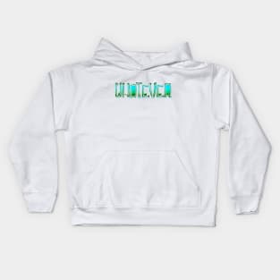 Whatever Kids Hoodie